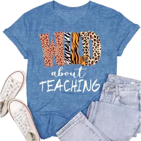 Womens Teacher Shirts Wild About Teaching Leopard Print T-Shirt Teacher Life Tee Top